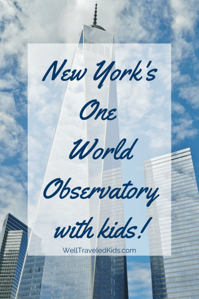 NYC One World Observatory with Kids