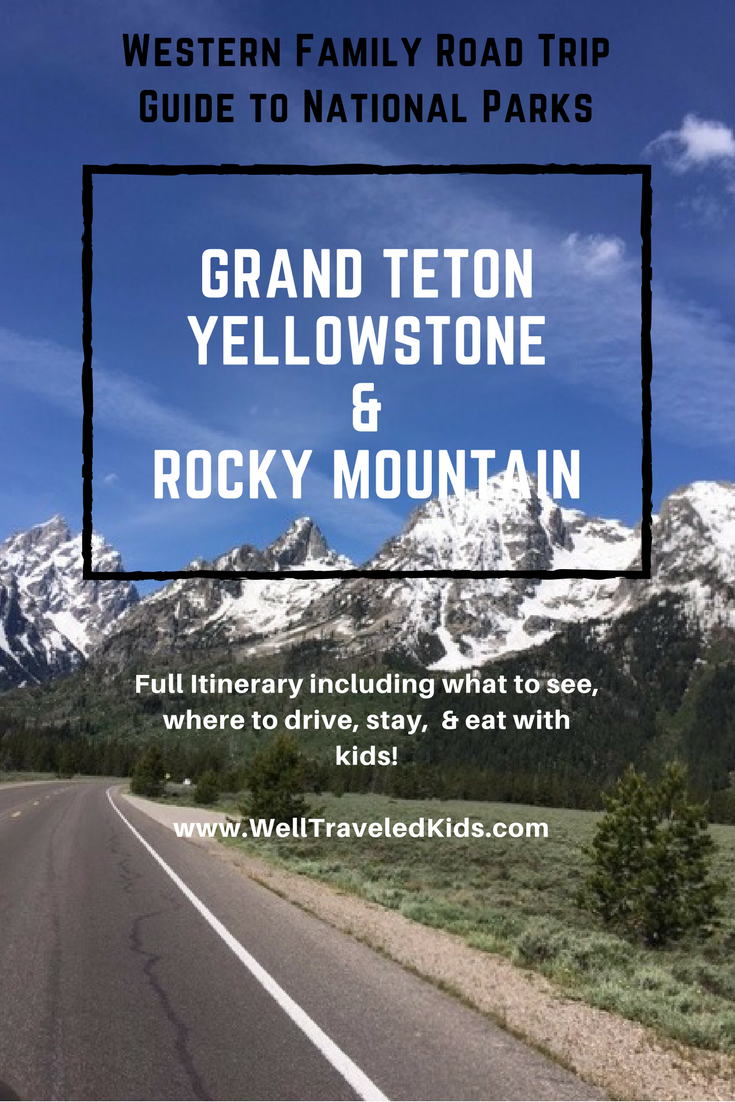 Wild Western Family Road Trip - Guide to Grand Teton, Yellowstone, & Rocky Mountain National Park. Everything you need to plan a road trip with kids! Itinerary, what to see, what to do, where to stay, and where to eat! ************** | National Parks with kids | Wild West Adventure | Western US Road Trip | Grand Teton with Kids | Yellowstone with Kids | Rocky Mountain National Park with Kids | Cody Wyoming | Buffalo Bill Center of the West | Old Faithful | Jackson Hole 