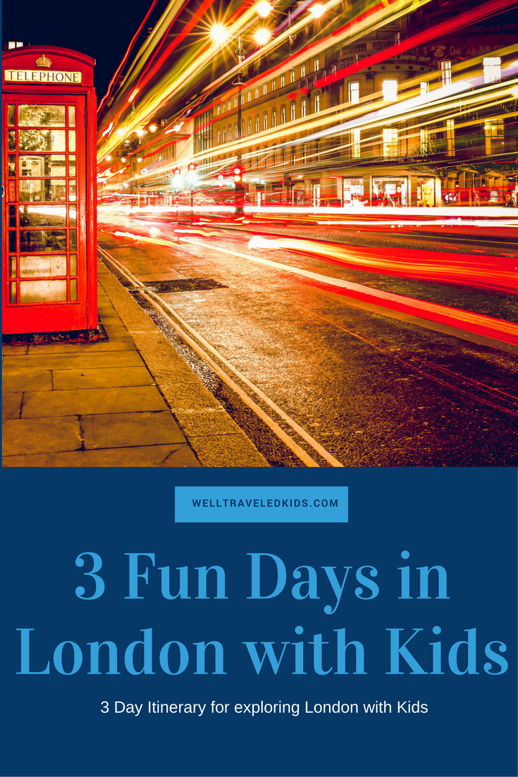 3 fun days in London with kids - an itinerary for exploring London with Kids ******* London with kids, stuff to do in London, London England, Best of London, Family trip to London, London Vacation, London with Kids, Fun vacation in London
