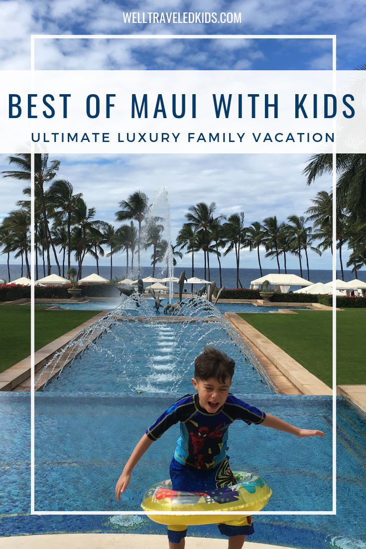 Ultimate Family Luxury Vacation in Maui